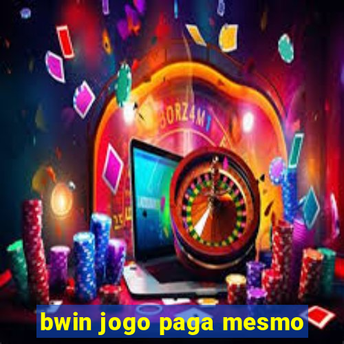 bwin jogo paga mesmo